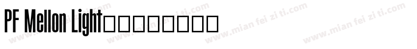 PF Mellon Light字体字体转换
